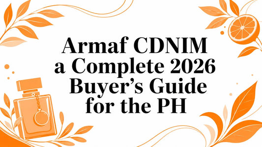 Armaf CDNIM a Complete 2026 Buyer's Guide for the PH