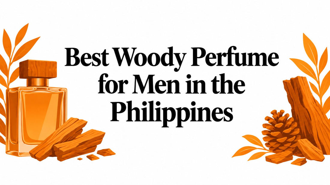 Best Woody Perfume for Men in the Philippines