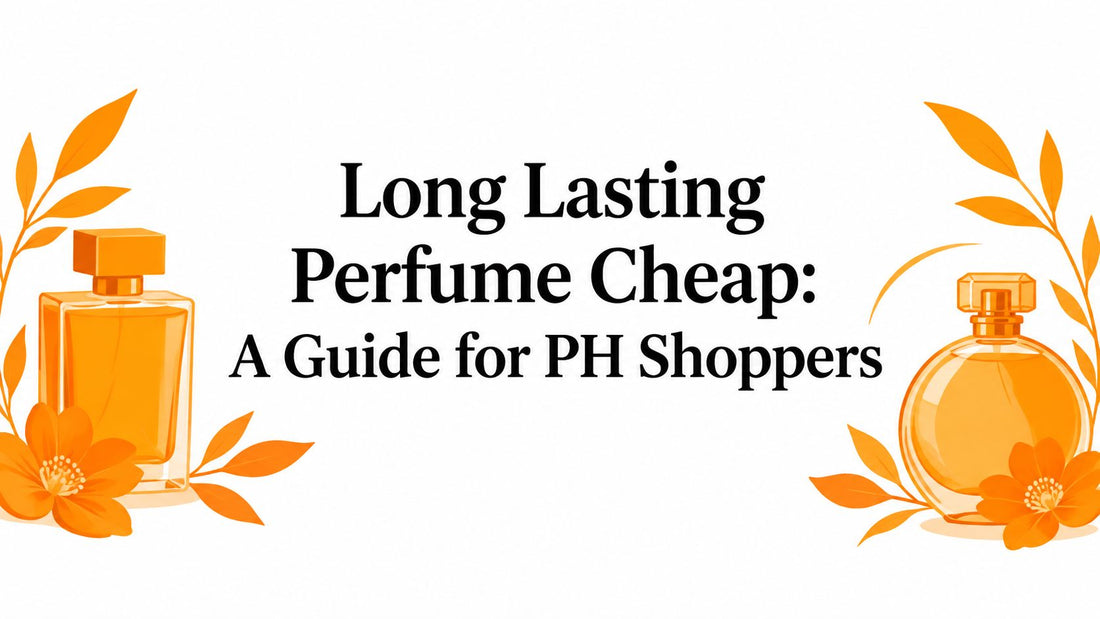 Long Lasting Perfume Cheap: A Guide for PH Shoppers