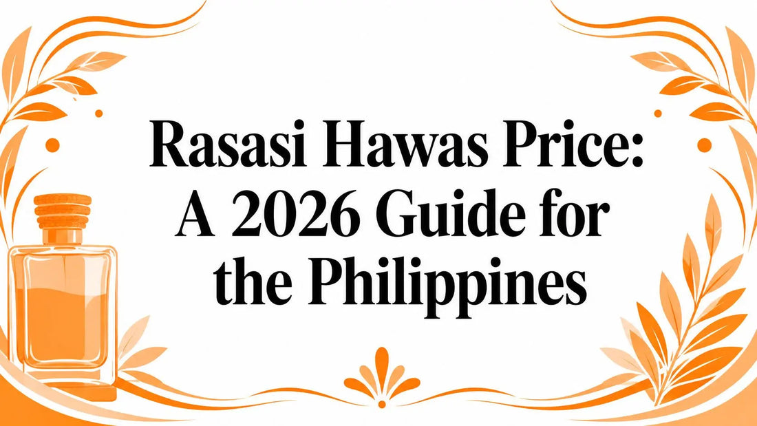 Rasasi Hawas Price: A 2026 Guide for the Philippines